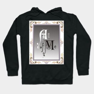 All of Me Hoodie